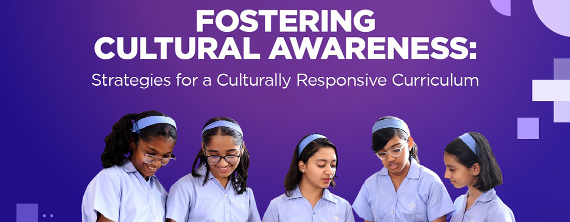 Fostering Cultural Awareness: Strategies for a Culturally Responsive Curriculum