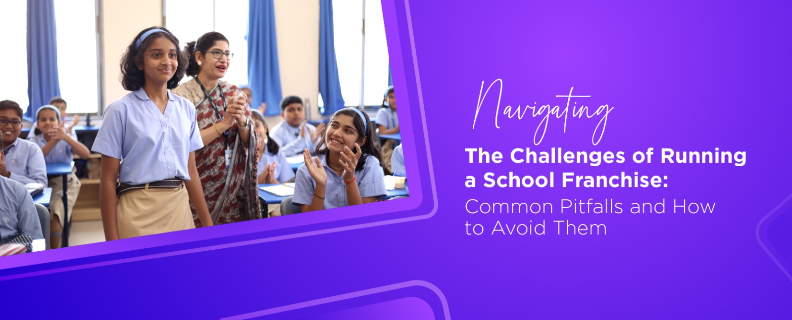 Navigating the Challenges of Running a School Franchise: Common Pitfalls and How to Avoid Them