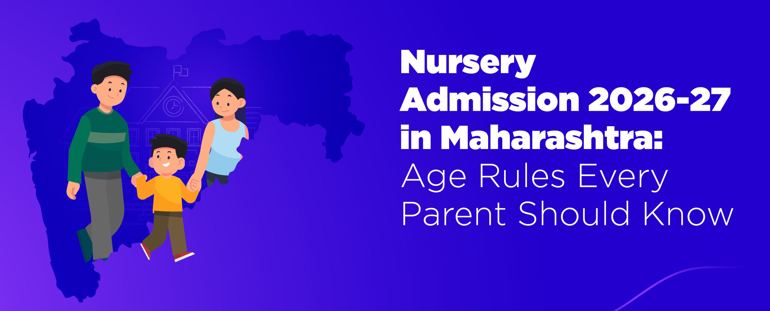 Nursery Admission 2026-27 in Maharashtra: Age Rules Every Parent Should Know