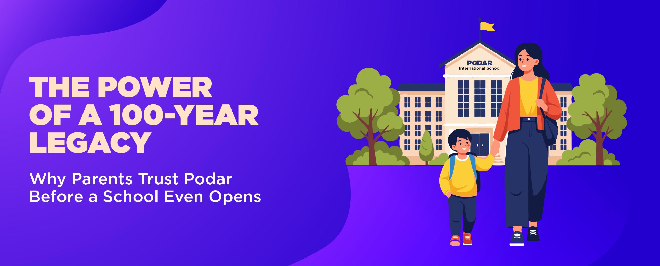 The Power of a 100-Year Legacy: How Podar Builds Trust Before Your School Even Opens