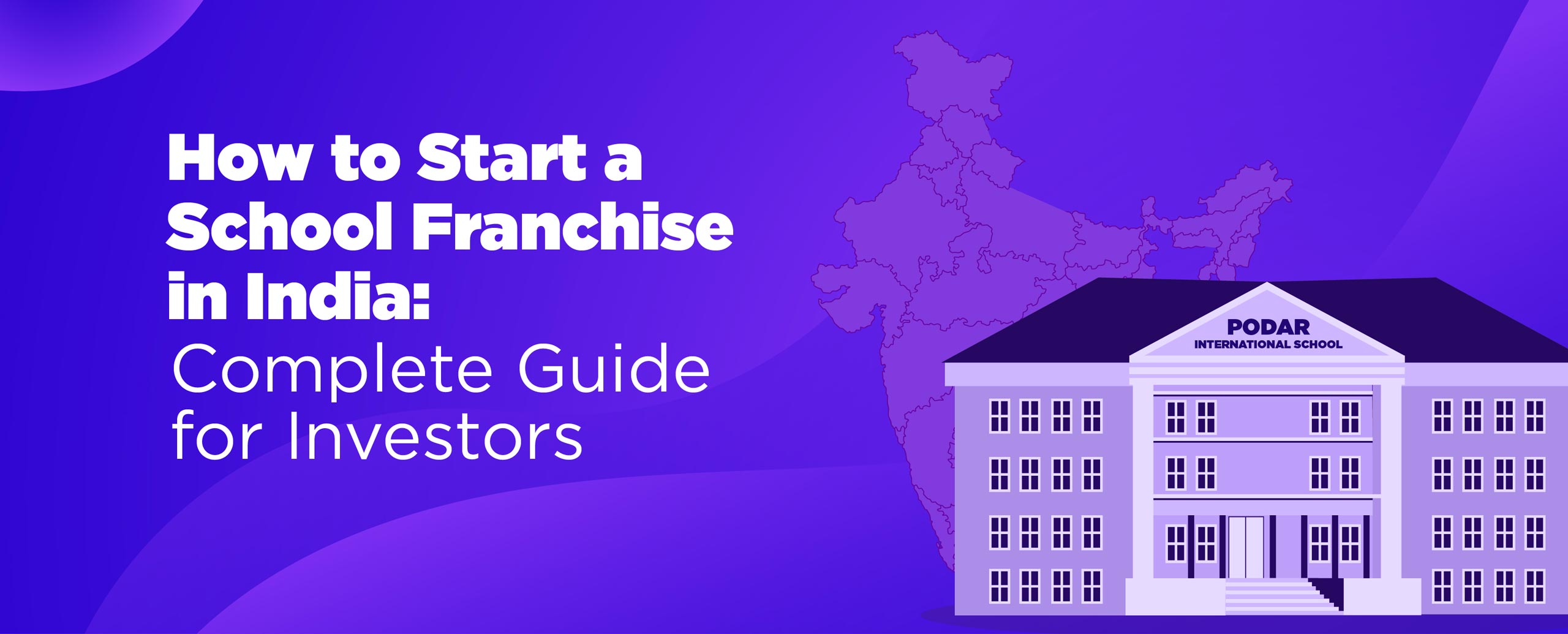 How to Start a School Franchise in India: Complete Guide for Investors