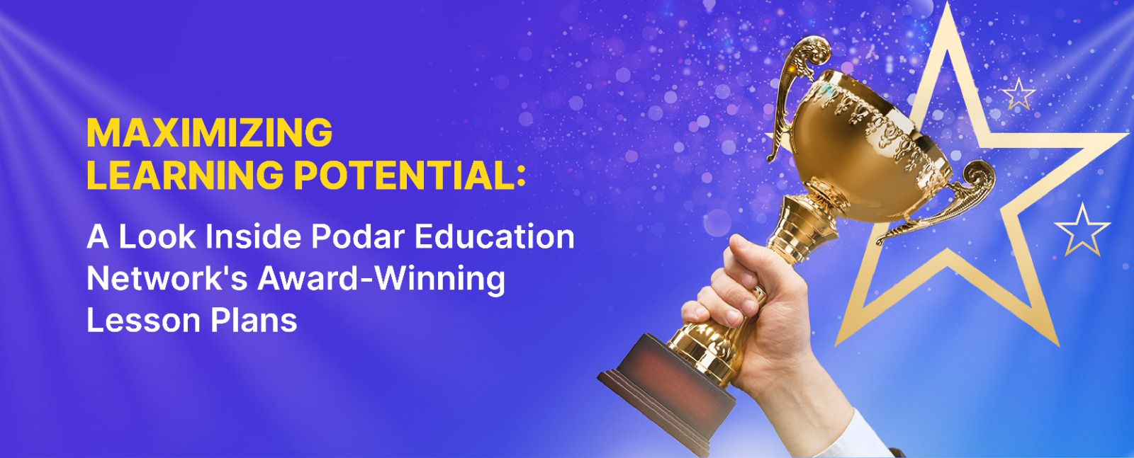 Maximizing Learning Potential: A Look Inside Podar Education Network's Award-Winning Lesson Plans