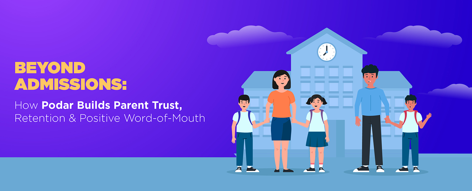 Beyond Admissions: How Podar Builds Parent Trust, Retention & Positive Word-of-Mouth